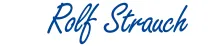 Rolf Strauch signature